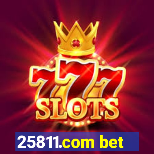 25811.com bet